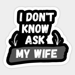 I dont know ask my wife Sticker